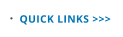 QUICK LINKS >>>