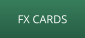 FX CARDS