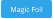 Magic Foil