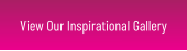 View Our Inspirational Gallery