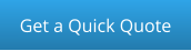 Get a Quick Quote