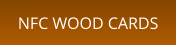 NFC WOOD CARDS