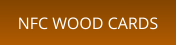 NFC WOOD CARDS