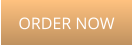 ORDER NOW
