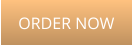 ORDER NOW