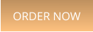 ORDER NOW