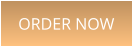 ORDER NOW