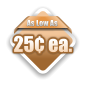 As Low As 25¢ ea.