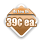 As Low As 39¢ ea.