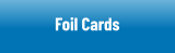 Foil Stamped, Raise Foil, Magic Unlimited Foil