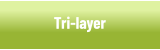 Tri-layer
