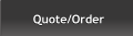 Quote/Order Quote/Order