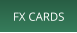 FX CARDS