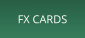 FX CARDS