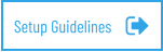 Setup Guidelines
