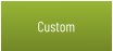 Custom