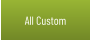 All Custom