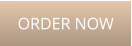 ORDER NOW