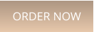 ORDER NOW
