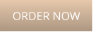 ORDER NOW
