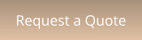 Request a Quote