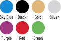 Sky Blue Black Gold Purple Red Green Silver