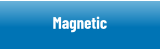 Magnetic