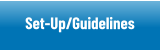 Set-Up/Guidelines
