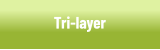 Tri-layer