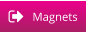 Magnets