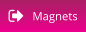 Magnets