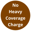 No Heavy Coverage Charge