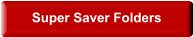 Super Saver Folders