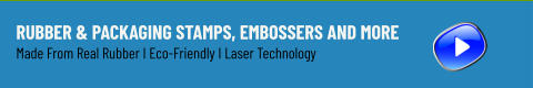 Rubber & Packaging Stamps, Embossers and More Made From Real Rubber I Eco-Friendly I Laser Technology