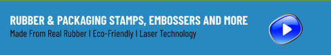 Rubber & Packaging Stamps, Embossers and More Made From Real Rubber I Eco-Friendly I Laser Technology