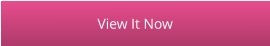 View It Now