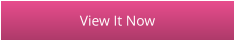 View It Now