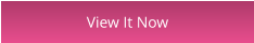 View It Now