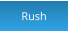 Rush