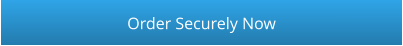 Order Securely Now