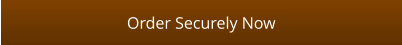 Order Securely Now