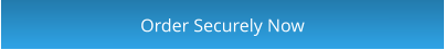 Order Securely Now