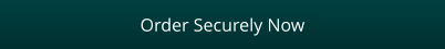 Order Securely Now