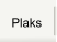 Plaks/Acrylic/Metal/Wood