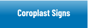Coroplast and Yard Signs