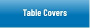 Table Covers