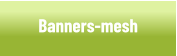 Mesh Banners