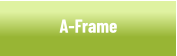 A-Frames Metal and PVC