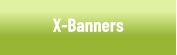 Indoor X-Banners