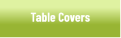 Table Covers